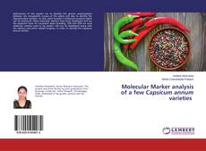 Bookcover of Molecular Marker analysis of a few Capsicum annum varieties