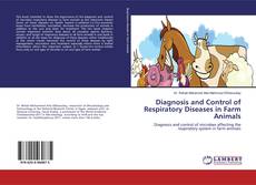 Bookcover of Diagnosis and Control of Respiratory Diseases in Farm Animals