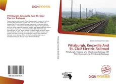 Couverture de Pittsburgh, Knoxville And St. Clair Electric Railroad