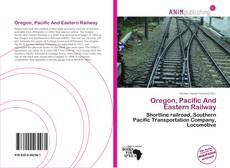 Couverture de Oregon, Pacific And Eastern Railway