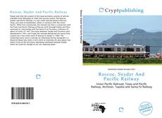 Bookcover of Roscoe, Snyder And Pacific Railway