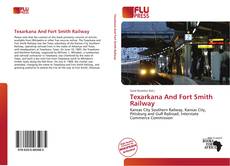Texarkana And Fort Smith Railway的封面
