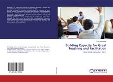 Copertina di Building Capacity for Great Teaching and Facilitation