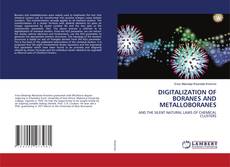 Buchcover von DIGITALIZATION OF BORANES AND METALLOBORANES