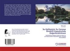 Capa do livro de Su Kalitesinin Su Çerçeve Direktifi Kapsamında Değerlendirilmesi 
