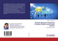Copertina di Human Resource Practices in Select Public and Private Sectors