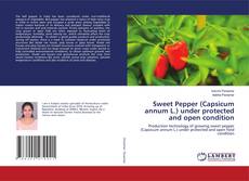 Copertina di Sweet Pepper (Capsicum annum L.) under protected and open condition