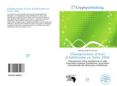 Bookcover of Championnats d'Asie d'Athlétisme en Salle 2006