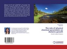 Copertina di The role of physical chemical parameters on diatoms growth