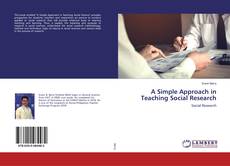 Bookcover of A Simple Approach in Teaching Social Research