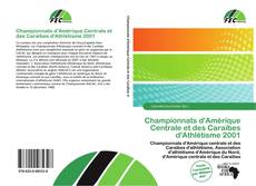 Couverture de Championnats d'Amérique Centrale et des Caraïbes d'Athlétisme 2001
