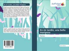 Bookcover of En mí Jardin, una bella mariposa