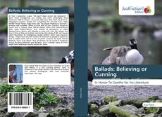 Couverture de Ballads: Believing or Cunning