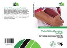 Borítókép a  Walter White (American Football) - hoz