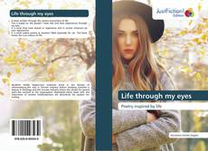 Bookcover of Life through my eyes