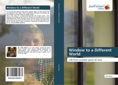 Bookcover of Window to a Different World