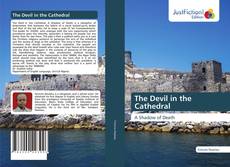 Bookcover of The Devil in the Cathedral