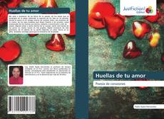 Bookcover of Huellas de tu amor