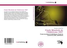 Bookcover of Finale Mondiale de l'Athlétisme 2007