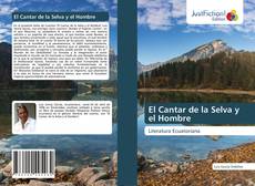 Bookcover of El Cantar de la Selva y el Hombre