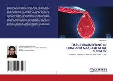 Copertina di TISSUE ENGINEERING IN ORAL AND MAXILLOFACIAL SURGERY