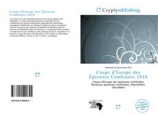 Bookcover of Coupe d'Europe des Épreuves Combinées 2010