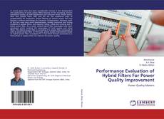 Portada del libro de Performance Evaluation of Hybrid Filters For Power Quality Improvement