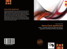 Bookcover of Steve Clark (politician)