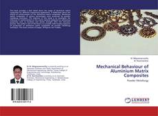 Borítókép a  Mechanical Behaviour of Aluminium Matrix Composites - hoz