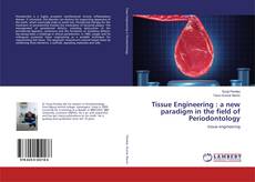 Capa do livro de Tissue Engineering : a new paradigm in the field of Periodontology 