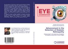Bookcover of Advancement in the Detection of Diabetic Retinopathy
