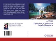 Copertina di Exploration of Descriptive Statistical Equations