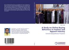 Borítókép a  A Study on Online Buying Behaviour in Fashion and Apparel Industry - hoz