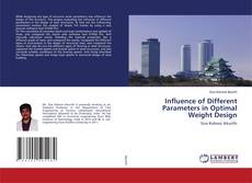 Buchcover von Influence of Different Parameters in Optimal Weight Design
