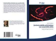 Capa do livro de Antimicrobiële activiteiten van essentiële oliën 