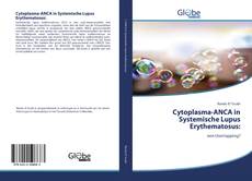 Bookcover of Cytoplasma-ANCA in Systemische Lupus Erythematosus: