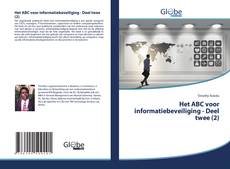 Het ABC voor informatiebeveiliging - Deel twee (2) kitap kapağı