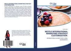 Bookcover of NESTLE INTERNATIONAL MARKETING STRATEGY CUSTOMISATION