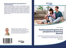 Copertina di Positive parenting from the perspective of learning theories