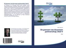 Bookcover of De grenzen van duurzaam partnerschap. Deel V
