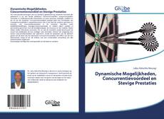 Bookcover of Dynamische Mogelijkheden, Concurrentievoordeel en Stevige Prestaties