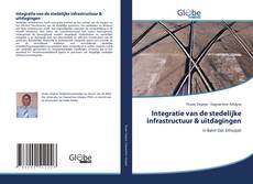 Capa do livro de Integratie van de stedelijke infrastructuur & uitdagingen 