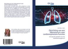 Portada del libro de Oprichting van een laboratorium voor cardiorespiratoire functies