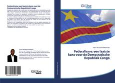 Buchcover von Federalisme: een laatste kans voor de Democratische Republiek Congo