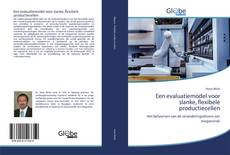 Capa do livro de Een evaluatiemodel voor slanke, flexibele productiecellen 