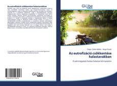 Bookcover of Az eutrofizáció csökkentése halastavakban