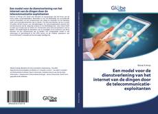 Bookcover of Een model voor de dienstverlening van het internet van de dingen door de telecommunicatie-exploitanten