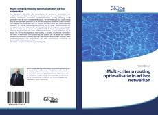 Capa do livro de Multi-criteria routing optimalisatie in ad hoc netwerken 