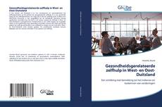 Buchcover von Gezondheidsgerelateerde zelfhulp in West- en Oost-Duitsland