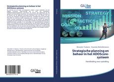 Strategische planning en beheer in het ADOScore-systeem kitap kapağı
